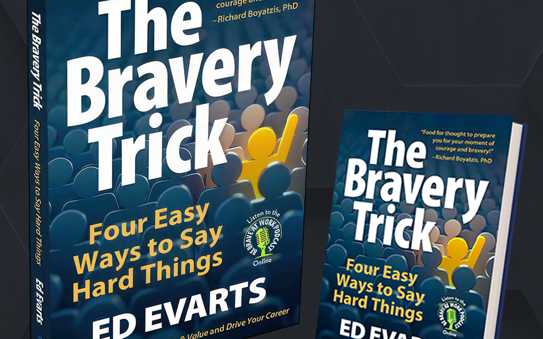 Announcing: The Bravery Trick by Evarts